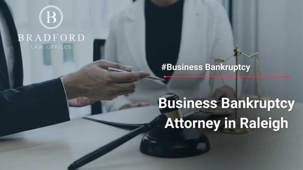 Business Bankruptcy Attorney in Raleigh