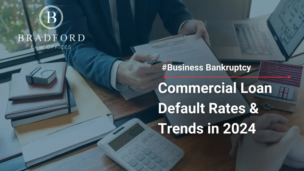 Commercial Loan Default Rates & Trends in 2024