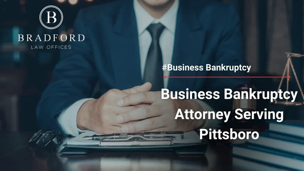 Business Bankruptcy Attorney Serving Pittsboro