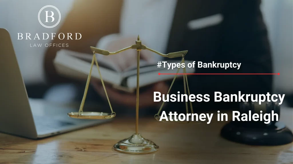 Business Bankruptcy Attorney in Raleigh